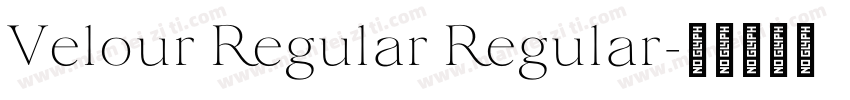 Velour Regular Regular字体转换